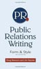 Public Relations Writing: Form and Style