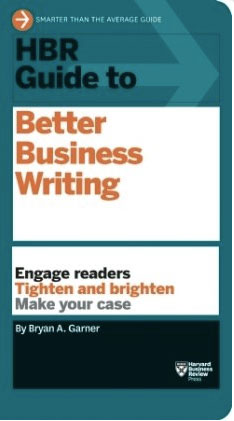 Bryan A Garner HBR Guide to Better Business Writing