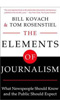 The Elements of Journalism: What Newspeople Should Know and the Public Should Expect